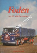Foden - my life with the company by NANCOLLIS, Harold